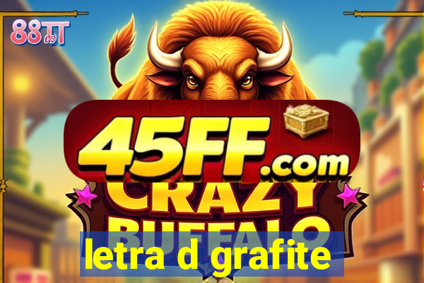 letra d grafite